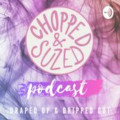 Podcast Chopped & Suzed