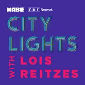 Podcast City Lights with Lois Reitzes