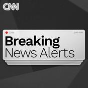 Podcast CNN Breaking News Alerts