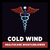 Podcast Cold Wind: Healthcare Whistleblower