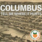 Podcast Columbus, Tell Me Where it Hurts