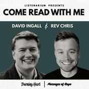 Podcast Come Read with Me, with Rev Chris and David Ingall