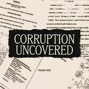 Podcast Corruption Uncovered