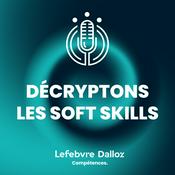 Podcast Culture soft – Le podcast qui décrypte les soft skills