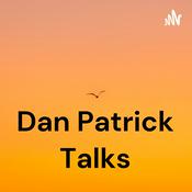 Podcast Dan Patrick Talks