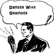 Podcast Danger with Granger