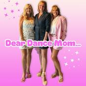 Podcast Dear Dance Mom...