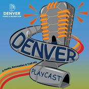 Podcast Denver Playcast: A Parks, Recreation, & Trail Mix