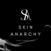 Podcast Skin Anarchy