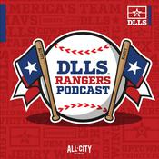 Podcast DLLS Texas Rangers Podcast