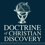 Podcast Doctrine of Christian Discovery