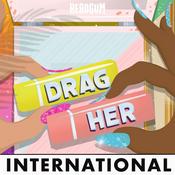 Podcast Drag Her! A RuPaul's Drag Race Podcast