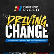 Podcast Driving Change: 20 years of NASCAR’s Drive for Diversity Program