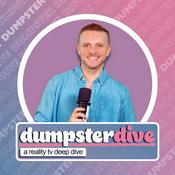 Podcast Dumpster Dive: A Reality TV Deep Dive