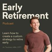 Podcast Early Retirement - Financial Freedom (Investing, Tax Planning, Retirement Strategy, Personal Finance)