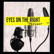 Podcast Eyes on the Right Podcast