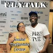 Podcast F.L.Y. TALK with Fly Tye &  Jasmine "The Phoenix" Outlaw