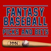 Podcast Fantasy Baseball Picks & Bets