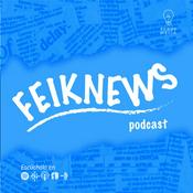 Podcast Feik News Podcast