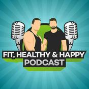 Podcast Fit, Healthy & Happy Podcast