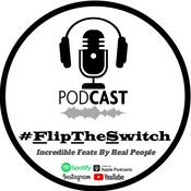 Podcast #FlipTheSwitch