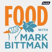 Podcast Food with Mark Bittman