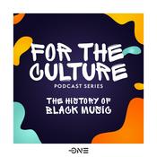 Podcast For The Culture: The History of Black Music Podcast Series