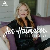 Podcast For The Love With Jen Hatmaker Podcast