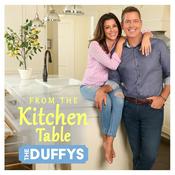 Podcast From the Kitchen Table: The Duffys