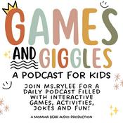 Podcast Games and Giggles - A Podcast For Kids by Momma Bear Audio