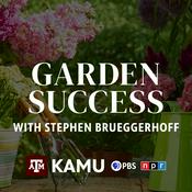 Podcast Garden Success with Stephen Brueggerhoff