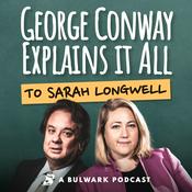 Podcast George Conway Explains It All (To Sarah Longwell)