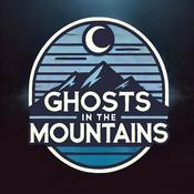 Podcast Ghosts In The Mountains