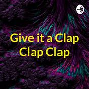 Podcast Give it a Clap Clap Clap