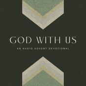 Podcast God With Us: An Audio Advent Devotional