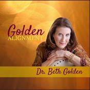 Podcast Golden Alignment ~ Dr. Beth Golden