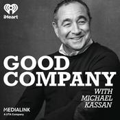 Podcast Good Company with Michael Kassan