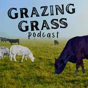 Podcast Grazing Grass Podcast : Sharing Stories of Regenerative Ag