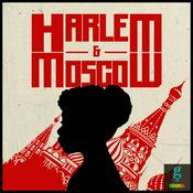 Podcast Harlem & Moscow