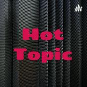 Podcast Hot Topic