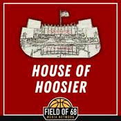 Podcast House Of Hoosier: An Indiana Basketball Podcast