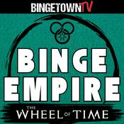 Podcast Binge Empire - The Wheel of Time