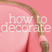 Podcast How to Decorate