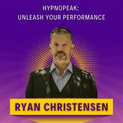 Podcast HypnoPeak: Unleash Your Performance