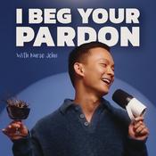 Podcast I Beg Your Pardon