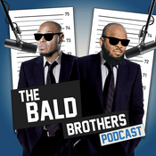 Podcast The Bald Brothers Podcast