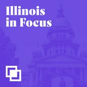 Podcast Illinois in Focus