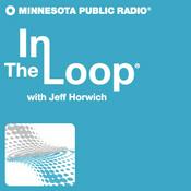 Podcast In The Loop with Jeff Horwich - Minnesota Public Radio