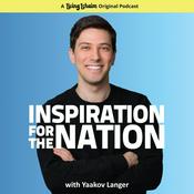 Podcast Inspiration for the Nation with Yaakov Langer