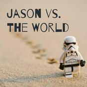 Podcast Jason vs. The World